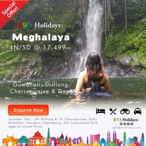 Meghalya 4N-5D @ 17499